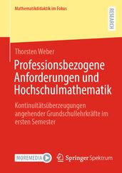 Professionsbezogene Anforderungen und Hochschulmathematik