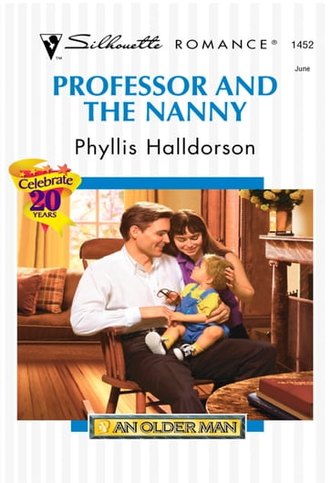 Professor And The Nanny (Mills & Boon Silhouette) - Phyllis Halldorson