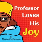 Professor Loses His Joy