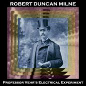 Professor Vehr s Electrical Experiment