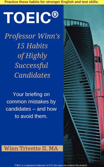 Professor Winn's 15 Habits of Highly Successful TOEIC® Candidates - MA Winn Trivette II