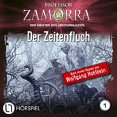 Professor Zamorra, Folge 1: Der Zeitenfluch