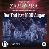 Professor Zamorra Hörspiele, Folge 3: Der Tod hat 1000 Augen