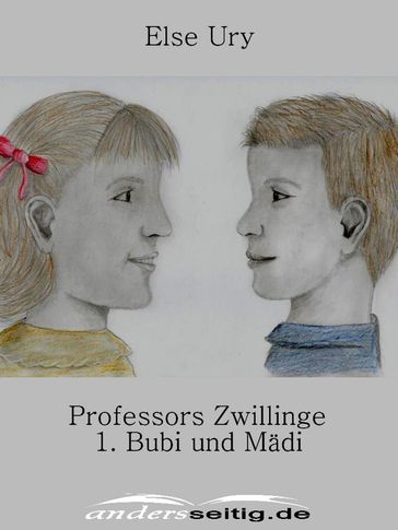 Professors Zwillinge - Else Ury