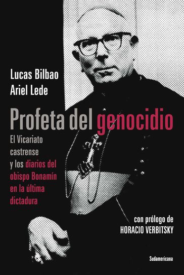 Profeta del genocidio - Lucas Bilbao - Ariel Lede