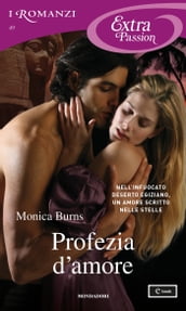 Profezia d amore (I Romanzi Extra Passion)