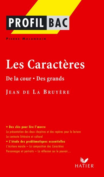 Profil - La Bruyère (Jean de) : Les Caractères (De la cour - Des grands) - Georges Decote - Jean de La Bruyère - Pierre Malandain