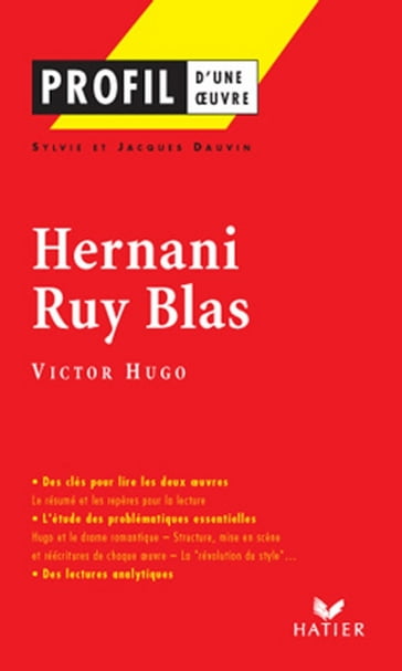 Profil - Hugo (Victor) : Hernani - Ruy Blas - Georges Decote - Jacques Dauvin - Victor Hugo - Sylvie Dauvin