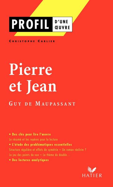 Profil - Maupassant (Guy de) : Pierre et Jean - Christophe Carlier - Georges Decote - Guy de Maupassant