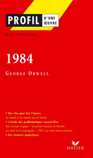 Profil - Orwell (George) : 1984 - Aude Lemeunier - Georges Decote - Georges Orwell