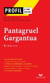 Profil - Rabelais (François) : Pantagruel, Gargantua