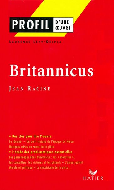 Profil - Racine (Jean) : Britannicus - Georges Decote - Jean Racine - Laurence Lévy-Delpla