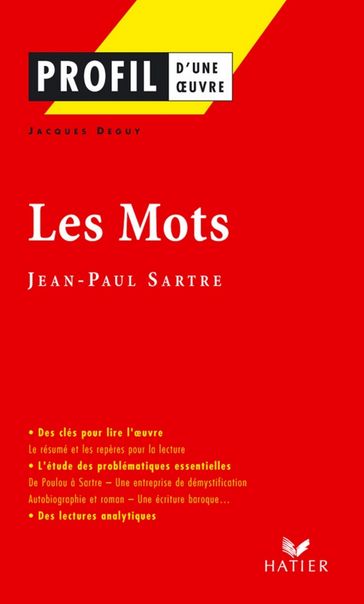 Profil - Sartre (Jean-Paul) : Les Mots - Georges Decote - Jacques Deguy - Jean-Paul Sartre