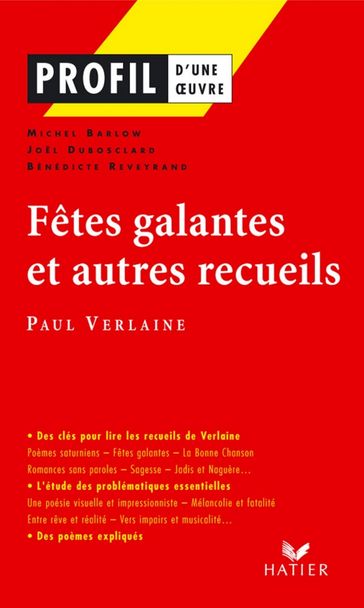 Profil - Verlaine (Paul) : Fêtes galantes et autres recueils - Bénédicte Reveyrand - Georges Decote - Joel Dubosclard - Michel Barlow - Paul Verlaine