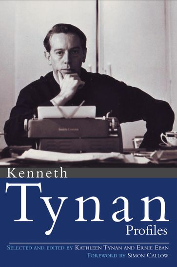 Profiles - Kenneth Tynan