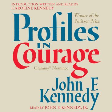 Profiles in Courage - John F. Kennedy