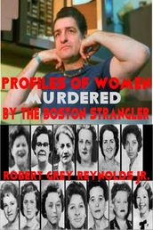 Profiles of Women Murdered by the Boston Strangler