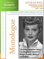 Profiles of Women Past & Present  Lucille Ball, Comedienne, Actress, and Studio Executive (1911 - 1989)