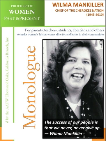 Profiles of Women Past & Present  Wilma Mankiller, Chief of The Cherokee Nation (1945  2010) - AAUW Thousand Oaks - CA Branch - Inc