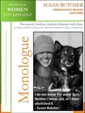 Profiles of Women Past & Present  Susan Butcher, Dog Musher, Writer (1954-2006)