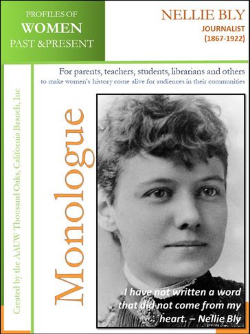 Profiles of Women Past & Present  Nellie Bly (1867 - 1922) - AAUW Thousand Oaks - CA Branch - Inc