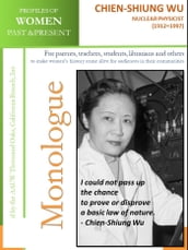 Profiles of Women Past & Present Chien-Shiung Wu, Nuclear Physicist (1912 1997)