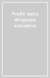 Profili della dirigenza scolastica