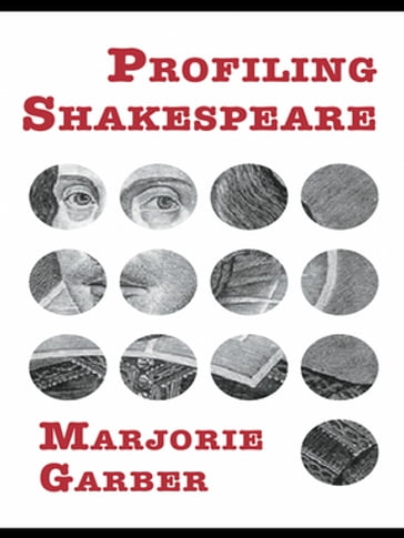 Profiling Shakespeare - Marjorie Garber