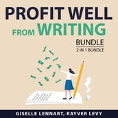 Profit Well From Writing Bundle, 2 in 1 Bundle