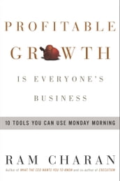 Profitable Growth Is Everyone s Business