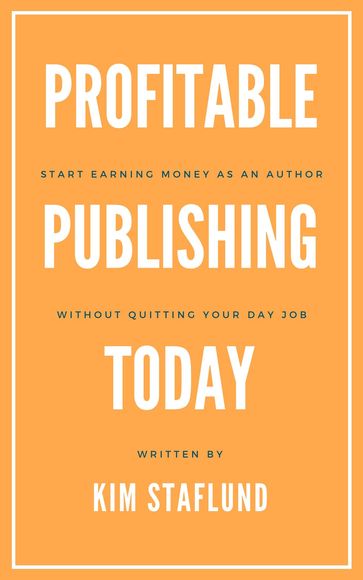 Profitable Publishing Today - Kim Staflund