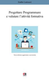 Progettare, programmare e valutare l attività formativa