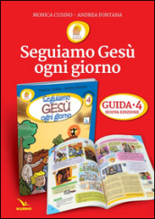 Progetto Emmaus. Vol. 4: Seguiamo Gesù ogni giorno. Il tempo del catecumenato. Guida