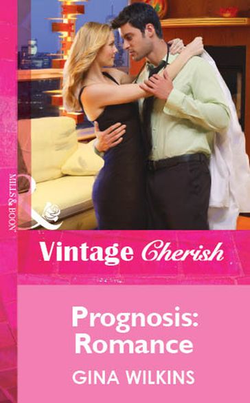 Prognosis: Romance (Mills & Boon Vintage Cherish) - Gina Wilkins