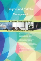 Program And Portfolio Management A Complete Guide - 2019 Edition