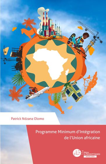 Programme Minimum d'Intégration de L'union africaine - Patrick Ndzana Olomo