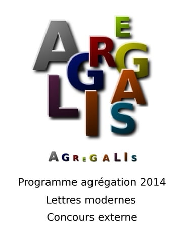 Programme agrégation 2014 - Lettres modernes - Concours Externe - Langlois Ernest - Jodelle Etienne - Stendhal - L