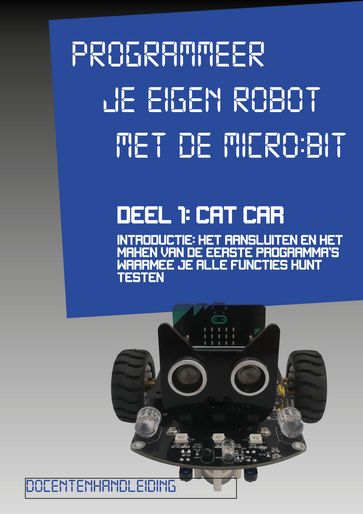Programmeer je eigen robot MET DE MICROBIT - Aalt Rens - Marjon Roeten