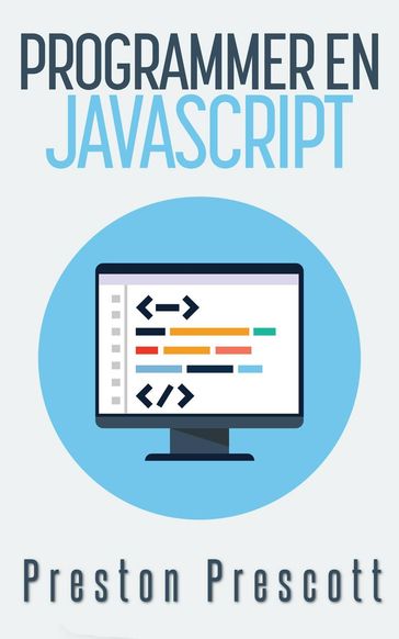 Programmer en JavaScript - Preston Prescott