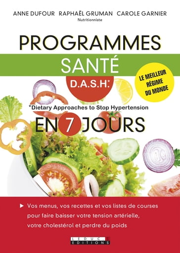 Programmes santé D.A.S.H en 7 jours - Anne Dufour - Carole Garnier - Raphael Gruman