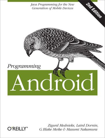 Programming Android - G. Blake Meike - Laird Dornin - Masumi Nakamura - Zigurd Mednieks