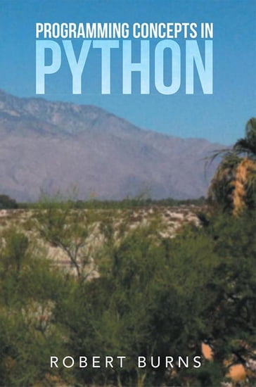 Programming Concepts in Python - Robert Burns