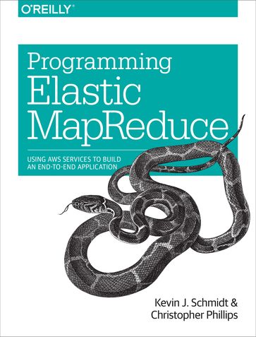 Programming Elastic MapReduce - Christopher Phillips - Kevin Schmidt