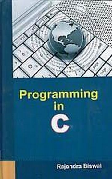 Programming In C - Rajendra Biswal