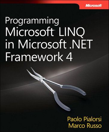 Programming Microsoft LINQ in .NET Framework 4 - Marco Russo - Paolo Pialorsi