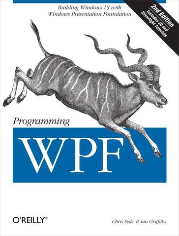 Programming WPF - Chris Sells - Ian Griffiths