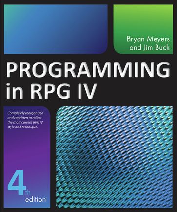 Programming in RPG IV - Jim Buck - Bryan Meyers