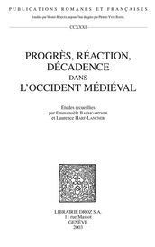 Progrès, réaction, décadence dans l Occident médiéval