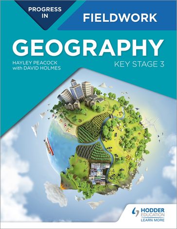 Progress in Geography Fieldwork: Key Stage 3 - Hayley Peacock