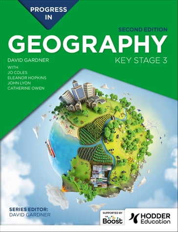 Progress in Geography: Key Stage 3, Second Edition - David Gardner - Jo Coles - Catherine Owen - John Lyon - Eleanor Barker